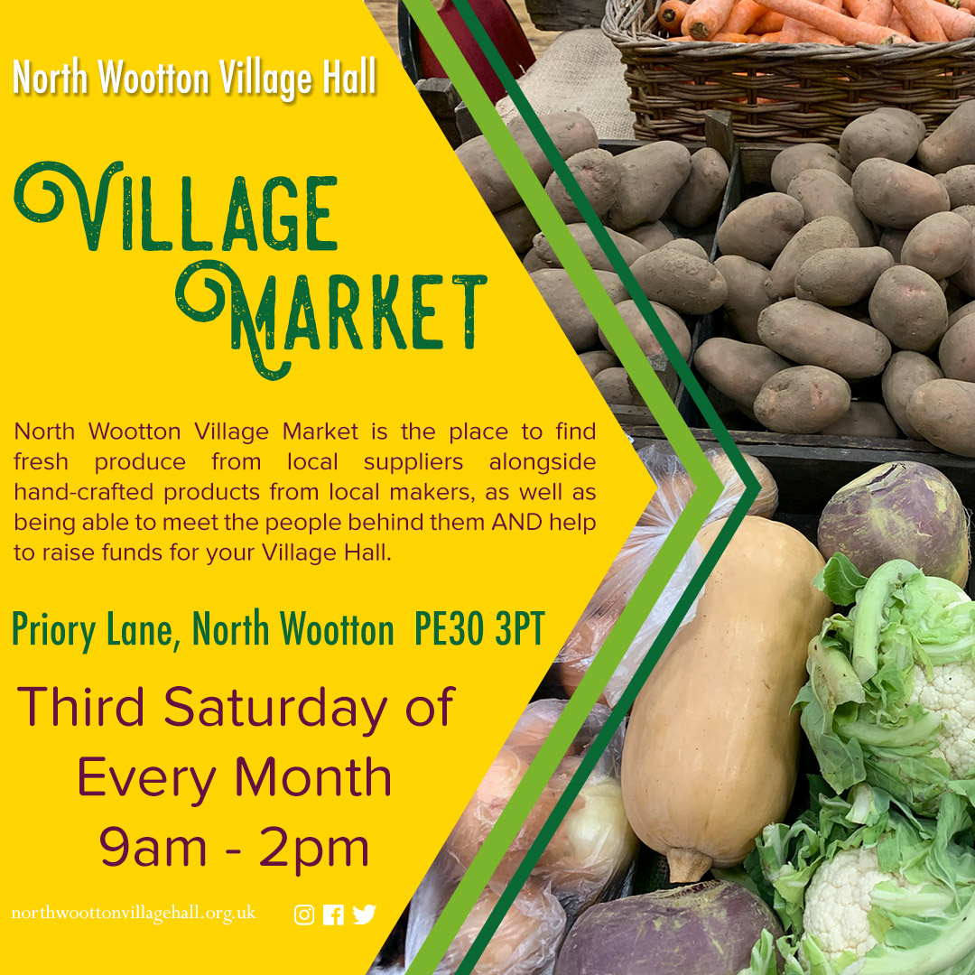 North Wootton Village Market | Taking place on the third Saturday of every month, North Wootton Village Market is the place to find fresh produce from local suppliers alongside hand-crafted products, as well as being able to meet the producers and makers behind them. | North Wootton Village Hall, Priory Lane, North Wootton, Norfolk PE30 3PT